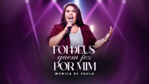 Foi Deus Quem Fez Por Mim